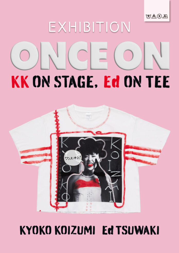 EXHIBITION「ONCE ON - KK ON STAGE, Ed ON TEE -」 開催決定のメイン画像