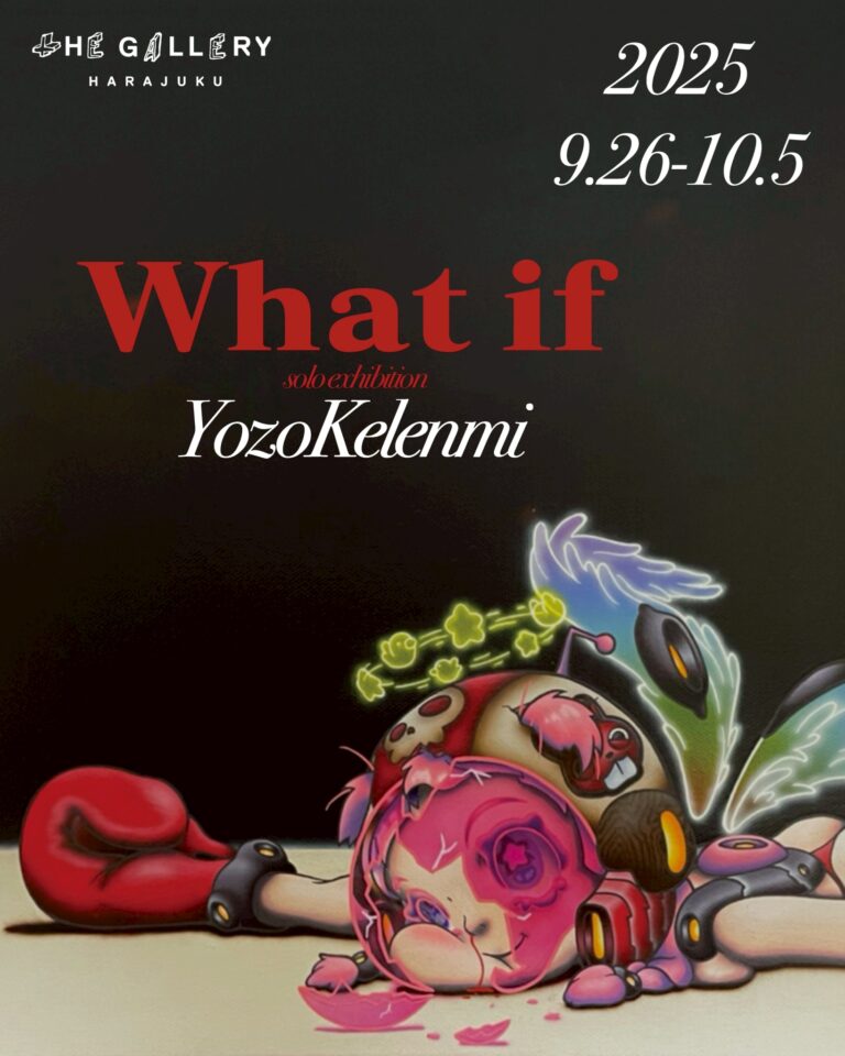 tHE GALLERY HARAJUKUにて、9月26日(金)より、YOZO KELENMI / 外連味 葉蔵による個展「What if」を開催。のメイン画像