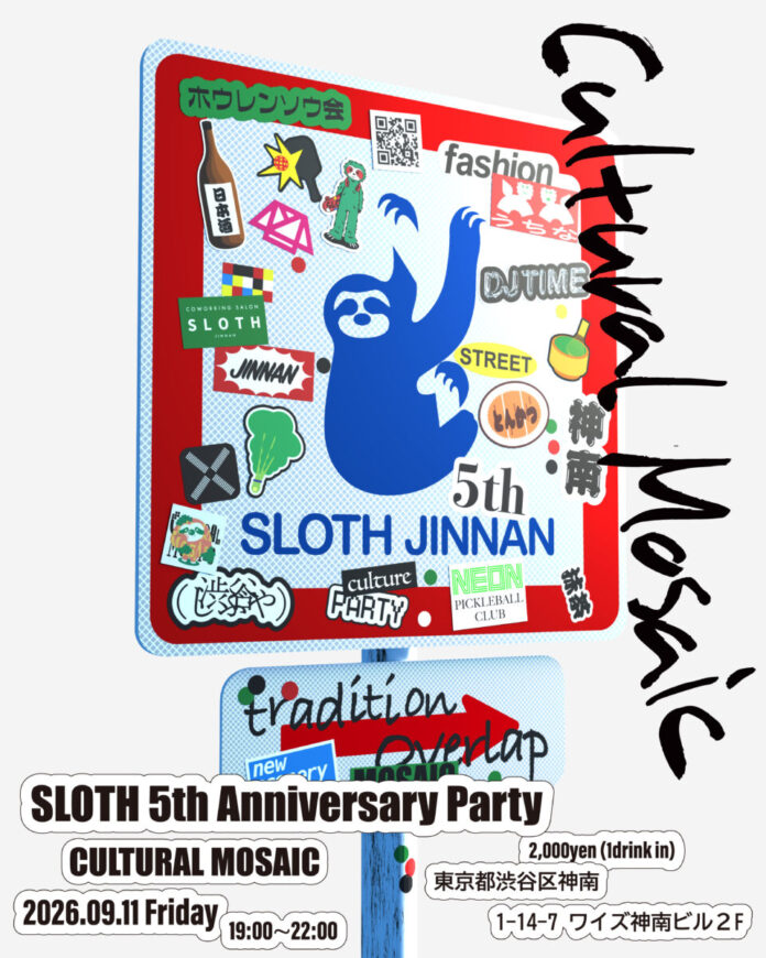 167937_3_main-4 【SLOTH JINNAN 5周年】渋谷・神南で地域とカルチャーが交差する「Cultural Mosaic」を9月11日(金)に開催! 〜食・音楽・体験が入り混じる「カオス」な一夜〜のメイン画像