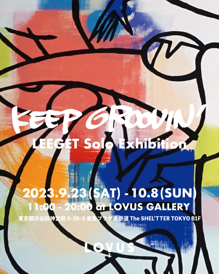 【LOVUS gallery】LEEGETによるSOLO EXHIBITION “KEEP GROOVIN” を開催のメイン画像