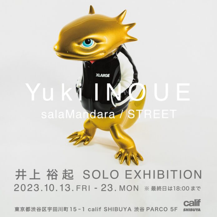 【calif SHIBUYA】井上裕起 個展 “salaMandala / STREET” を10/13（金）～10/23（月）の期間開催のメイン画像