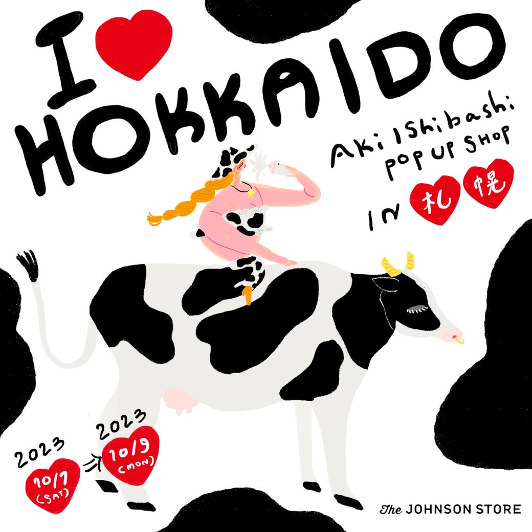 The JOHNSON STOREでイラストレーター Aki Ishibashi のPOP-UP　『I♡HOKKAIDO』in札幌　を開催のサブ画像1