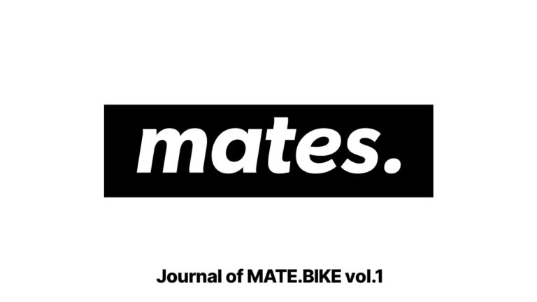 MATE.BIKE | ブランド初のジャーナル"mates."がローンチ。のメイン画像