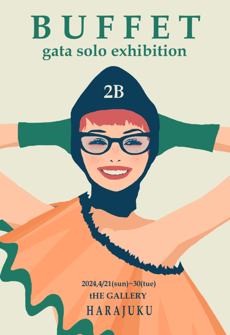 tHE GALLERY HARAJUKUにて、4月21日(日)より、gataによる個展「BUFFET」を開催。のメイン画像