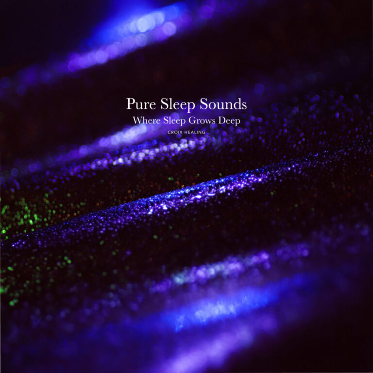 音は主張しない。ただ眠りの環境だけを残す。CROIX HEALING『Pure Sleep Sounds – Where Sleep Grows Deep』3月27日配信開始のメイン画像